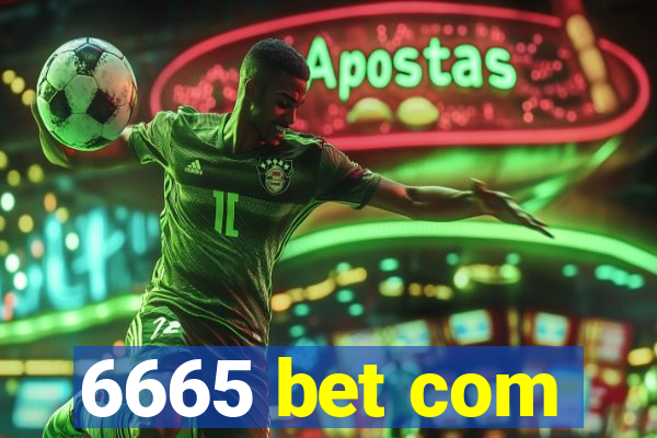 6665 bet com